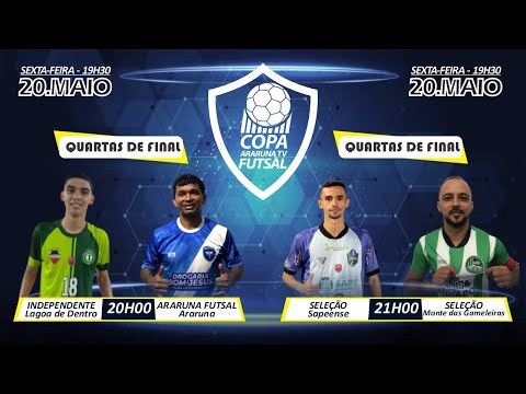Copa ArarunaTV de Futsal - quartas de final: Independente X Araruna e Sel.Sapeense X Sel.Gameleiras