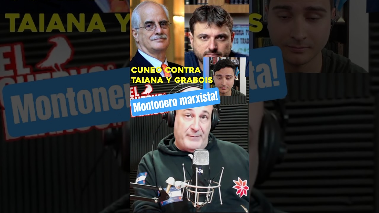 Santiago Cuneo contra Taiana y Grabois 🥊 montonero y marxista