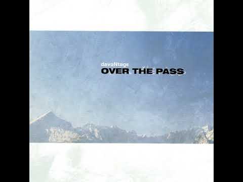 davaNtage - Over The Pass (2007) CD1 full album