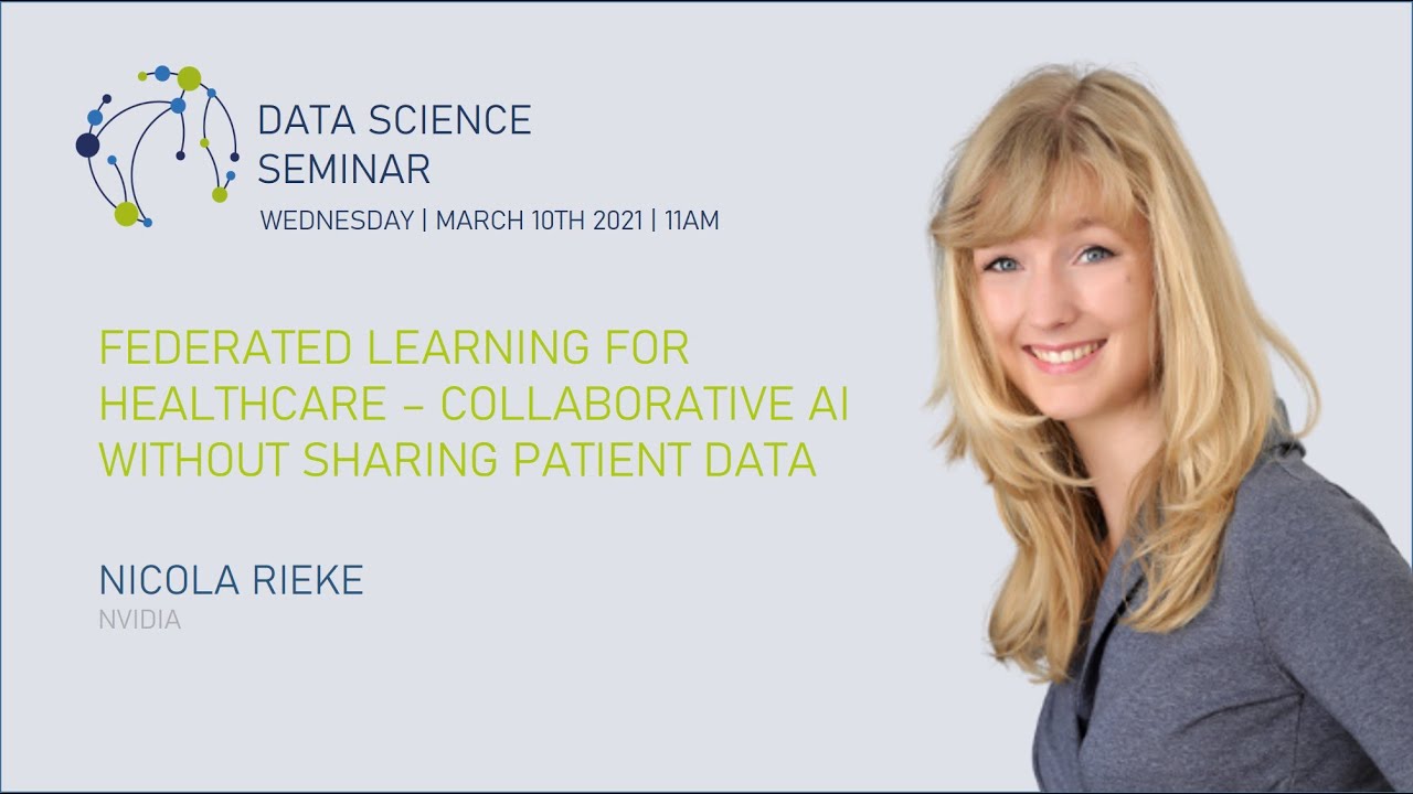 Federated Learning for Healthcare – Collaborative AI without Sharing Patient Data | Nicola Rieke
