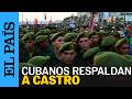 MARCH IN HAVANA Thousands Take To The Streets In CUBA To Defend Raúl Castro EL PAÍS