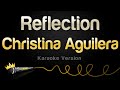Christina Aguilera - Reflection (Karaoke Version)