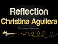 Christina Aguilera Reflection Karaoke Version