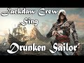 Jackdaw Crew Sing - Drunken Sailor [AC4:Black ...