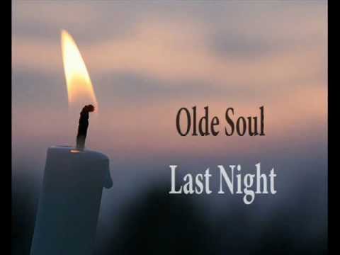Olde Soul - Last Night [Music Visual]