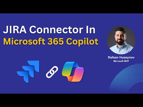 Jira Cloud: Connect to 365 Copilot Jira Cloud: Connect to 365 Copilot