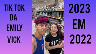 Tik Tok da Emily Vick* 2023 em 2022 *