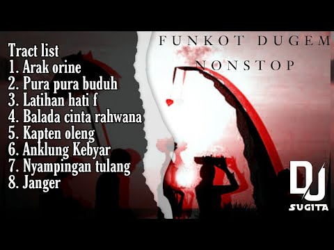 DJ FUNKOT ARAK ORIN | LATIHAN HATI | CINTA RAHWANA SEPECIAL GALUNGAN KUNINGAN - DJ SUGITA