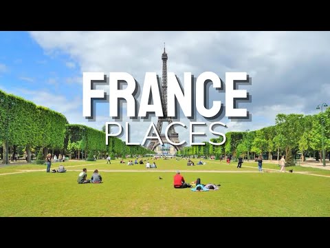 France Top 25 Most Beautiful places to visit