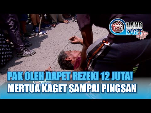 Dapet 12 JUTA! Mertua Pak Oleh Kaget Sampai Pingsan | UANG KAGET