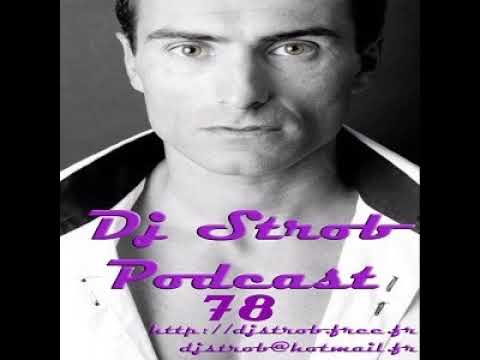 DJ STROB PODCAST 78 SPECIAL ELECTRO/DANCE