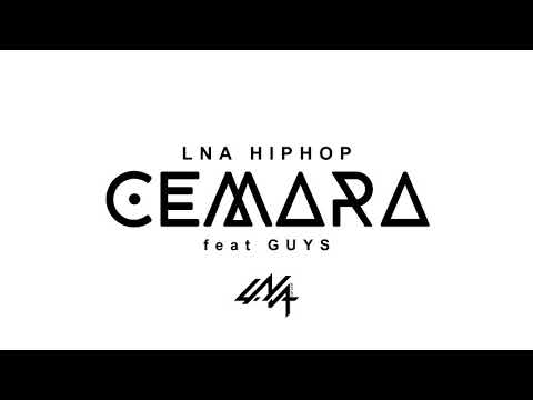 LNA HIPHOP feat GUYS - CEMARA (Official Audio)