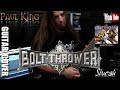 Bolt Thrower  - Sixth Chapter [ Guitar Cover ] By: Paul King //4K