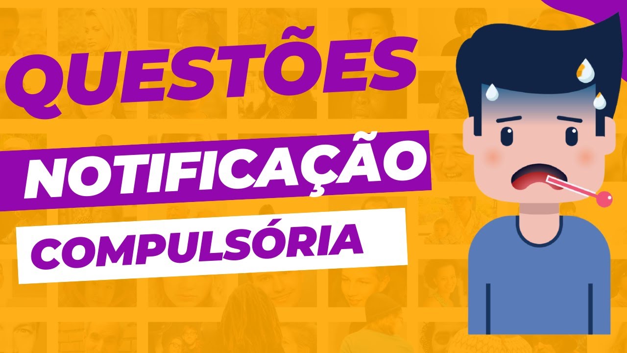 Questões sobre Doenças de Notificação Compulsória