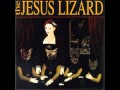 The Jesus Lizard - Rope 