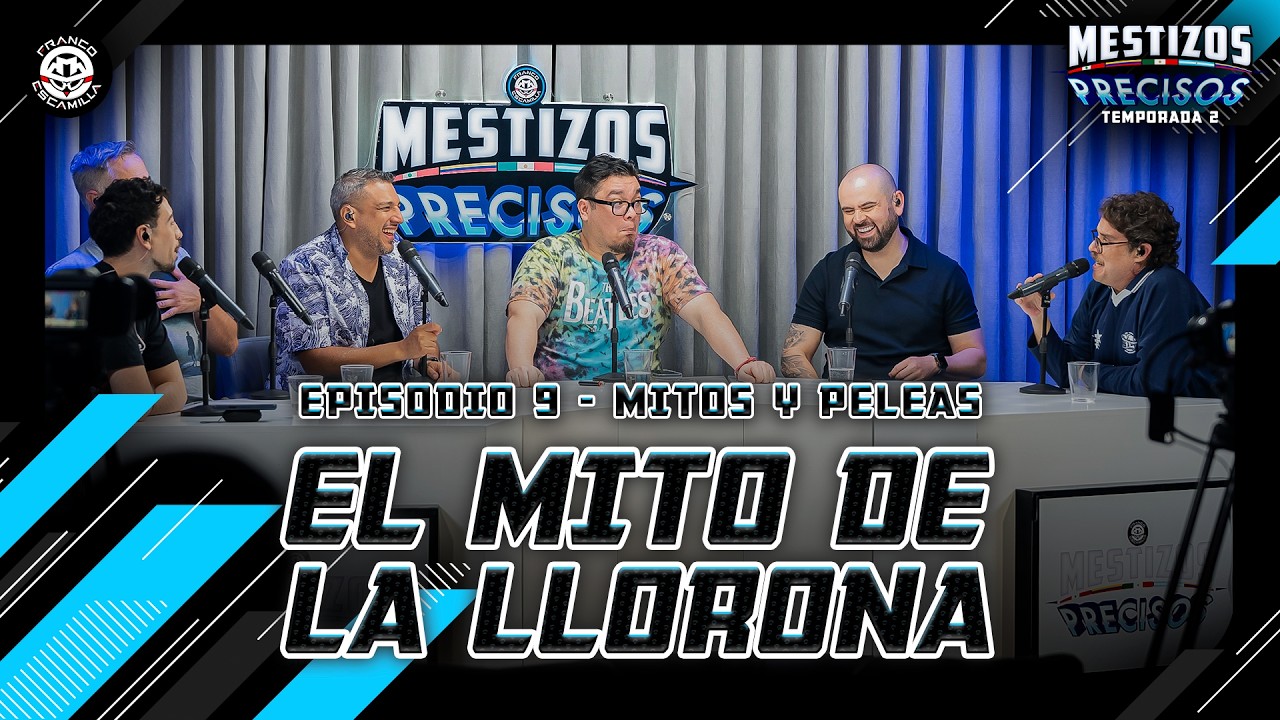 Mestizos Precisos T2 | Ep 9.- Mitos urbanos