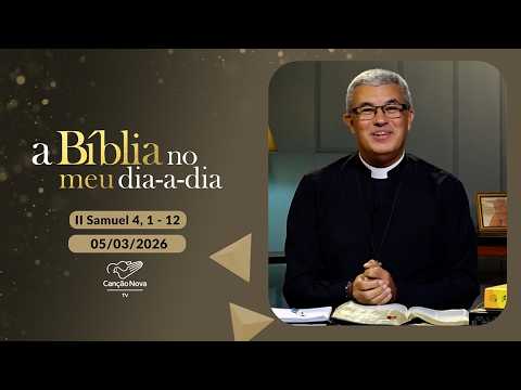 A Bíblia no meu dia a dia - 05/03/2026