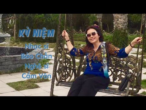 Kỷ niệm - Cẩm Vân
