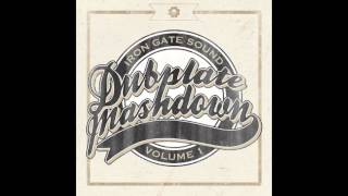 Iron Gate Sound - Dubplate Mashdowns Vol. 1