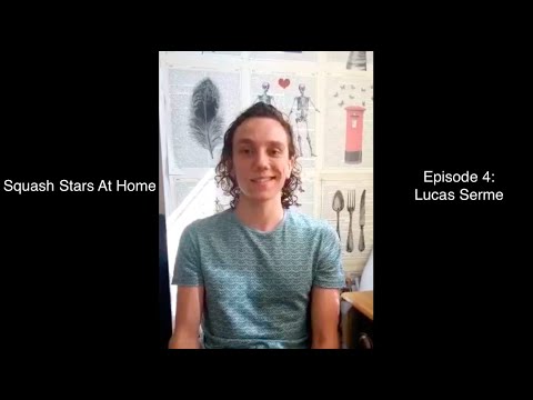 Squash Stars At Home | Episode 4: Lucas Serme