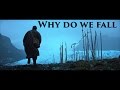 The Dark Knight Trilogy Tribute - Why do we fall
