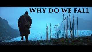 The Dark Knight Trilogy Tribute - Why do we fall
