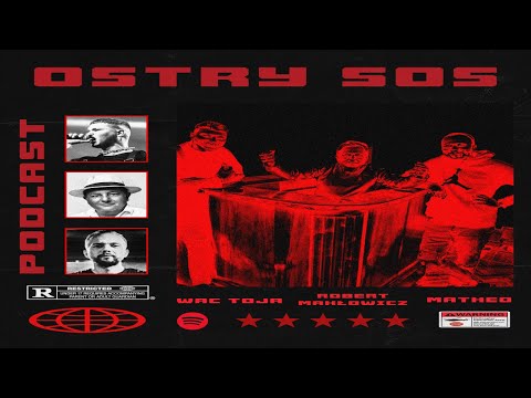 OSTRY SOS PODCAST Wac Toja n Matheo n Robert Makłowicz