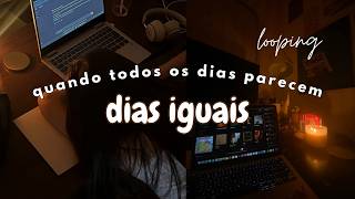 a estranha sensação de estar vivendo em looping - quando todos os dias parecem iguais