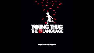 Young Thug - The Blanguage (Prod. By Metro Boomin) [2014]