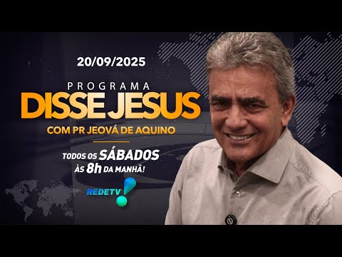 PROGRAMA DISSE JESUS - 20/09/2025