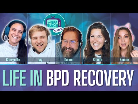 Life in Functional Recovery from BPD: Unfiltered Brunch Chat - The BPD Bunch BRUNCH
