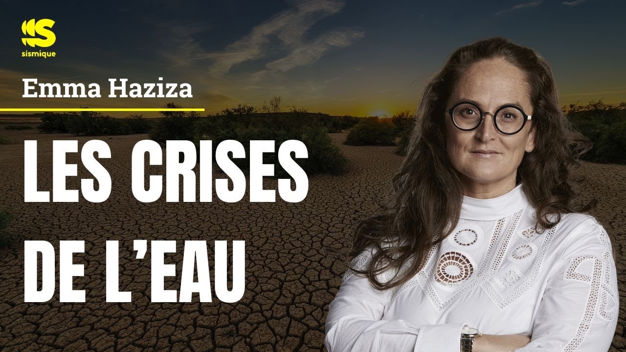 Les crises de l’eau - EMMA HAZIZA