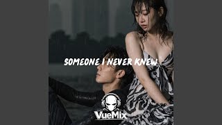 Somone I Never Knew