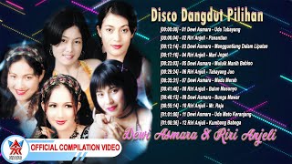 Download lagu Disco Dangdut Pilihan Untuk Dewi Asmara & Riri Anjeli [ Compilation Video HD] mp3
