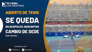 Abierto de Tenis se queda en Acapulco; descartan cambio de sede