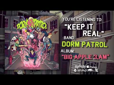 Dorm Patrol - Keep It Real