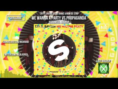 TJR vs DJ Snake & Nom De Strip - We Wanna A Party vs.Propaganda (Hardwell Mashup)(UMF Miami 2016)