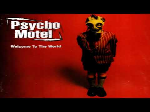 Welcome to the World - Psycho Motel