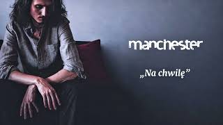 Manchester Na chwilę