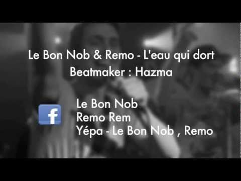 Le Bon Nob & Remo - L'eau qui dort