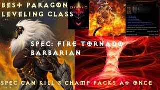 Diablo III Best Paragon Class/Spec - Fire Tornado Barb