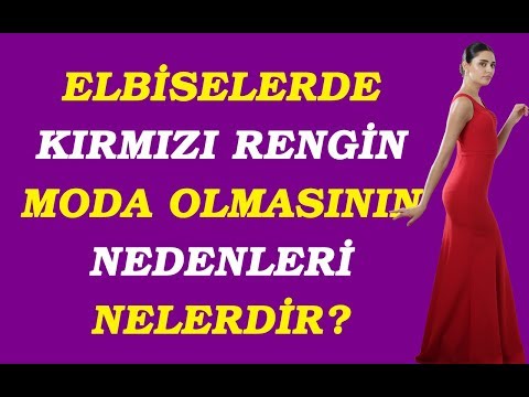 Elbiselerde Kırmızı Rengin Moda Olmasının Nedenleri Nelerdir