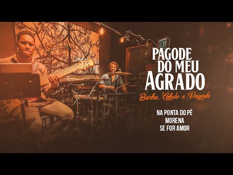 Pagode Do Meu Agrado (Ao Vivo) – Na Ponta do Pé / Morena / Se For Amor