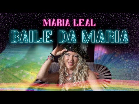 MARIA LEAL - Baile da Maria