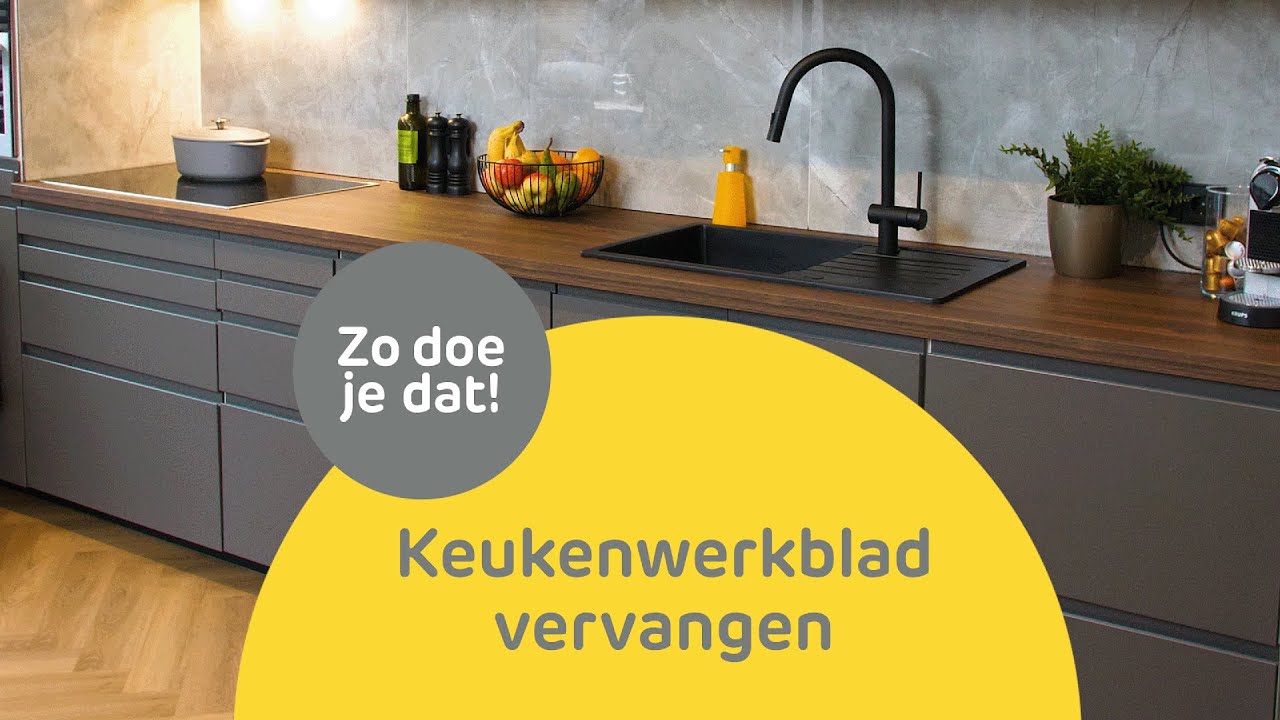 Hoe vervang je een keukenwerkblad?