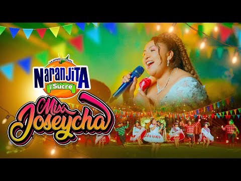Naranjita de Sucre - Mix Joseycha - (VideoClip Oficial)