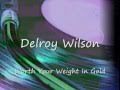 Delroy Wilson - Worth Your Weight In Gold