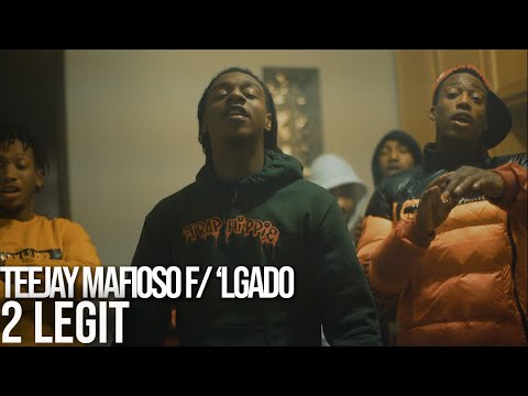 TeeJay Mafioso ft. 'LGado - "2 Legit" (Music Video) Shot By @Will_Mass