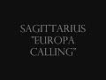 Sagittarius - Europa Calling 