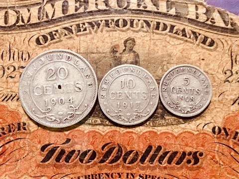 Newfoundland Canada 5 Cents 10 Cents 20 Cents 1904-1917 with a guest $2 Bill Newfoundland 1888